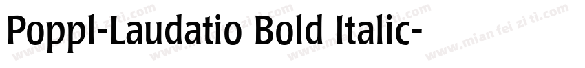 Poppl-Laudatio Bold Italic字体转换